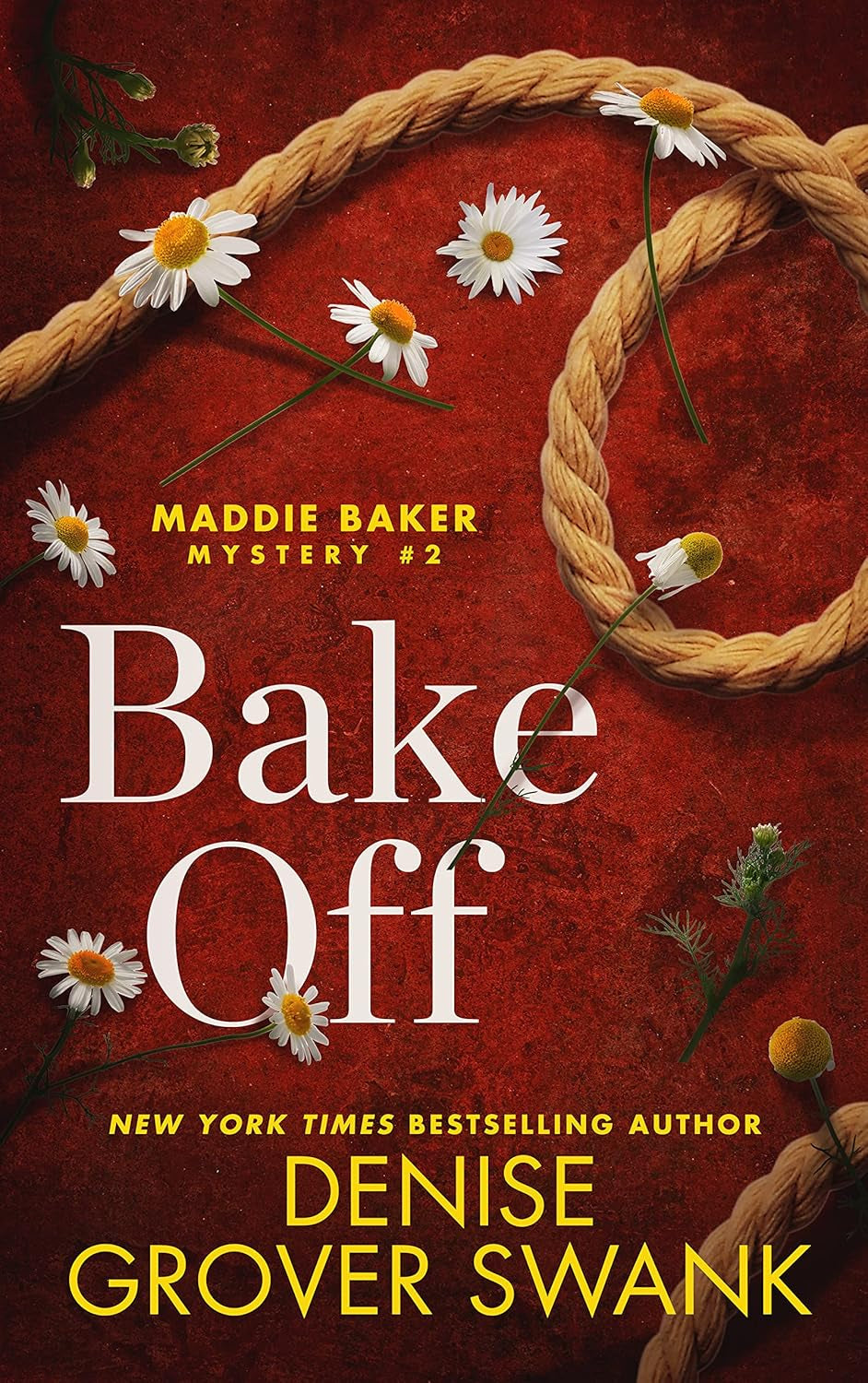 Bake off (Maddie Baker Mystery Book 2)