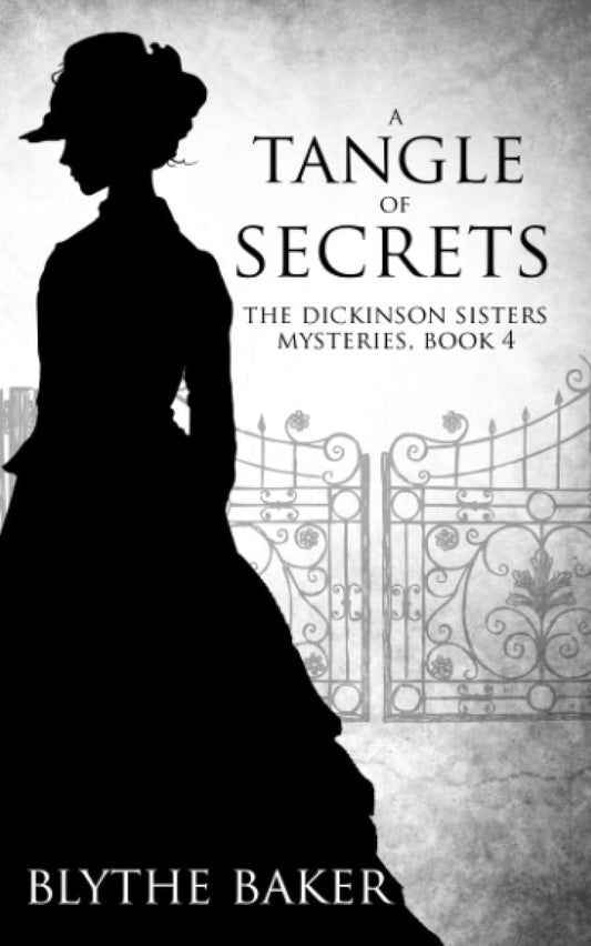 A Tangle of Secrets (The Dickinson Sisters Mysteries)